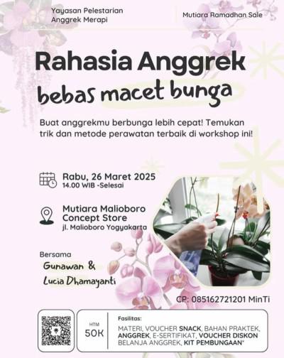 Workshop Rahasia Anggrek Bebas Macet Bunga